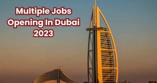 Multiple Jobs Opening In Dubai 2023