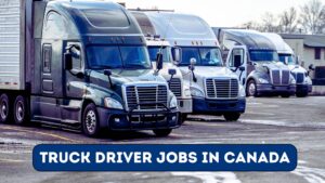 Truck Driver Jobs In Canada